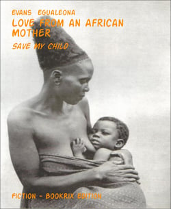 Love from an African Mother - Save My Child
