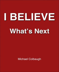 I Believe - What's Next