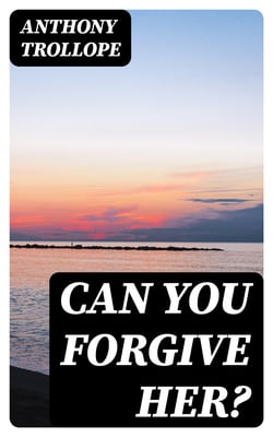 Can You Forgive Her?