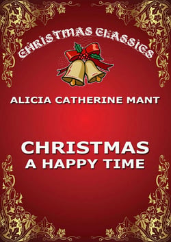 Christmas, A Happy Time