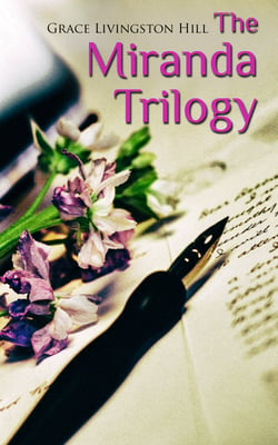 The Miranda Trilogy - Marcia Schuyler, Phoebe Deane &amp; Miranda