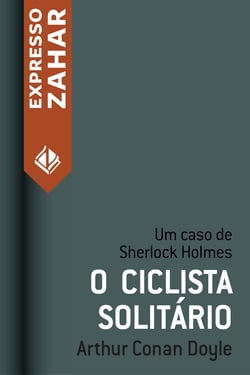 O ciclista solitário - Um caso de Sherlock Holmes