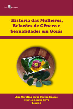 História das mulheres, relações de gênero e sexualidades em Goiás