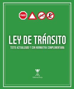 Ley de tránsito - Texto actualizado y con normativa complementaria
