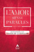 L'amor sense paraules - Interpreta els gestos de la seducció