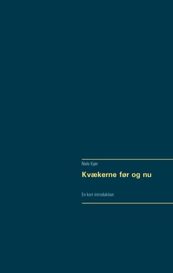 Kvækerne før og nu - En kort introduktion