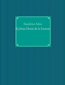 Si j'étais l'Amie de la Licorne