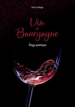 Vin de Bourgogne - Eloge poétique