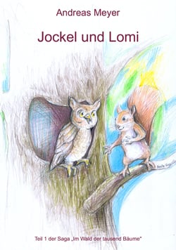 Jockel und Lomi - Im Wald der tausend Bäume
