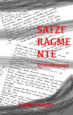 Satzfragmente - Kriminalroman