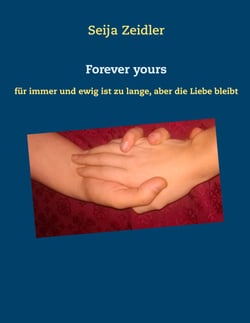 Forever yours - für immer und ewig ist zu lange, aber die Liebe bleibt