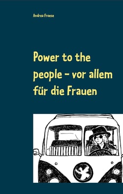 Power to the people - vor allem für die Frauen