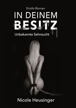 In deinem Besitz - Unbekannte Sehnsucht