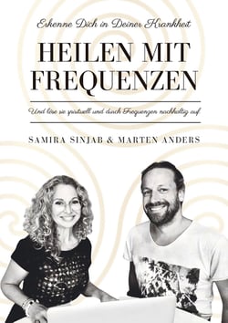 Heilen mit Frequenzen - Erkenne Dich in Deiner Krankheit