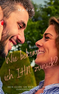 Wie bekomme ich IHN zurück - Dein Guide, um deinen Ex-Freund zurückzubekommen