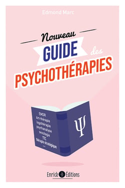 Le nouveau guide des psychothérapies - Démarches, techniques, fondateurs