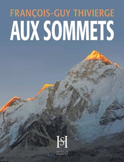 AUX SOMMETS - François-Guy Thivierge