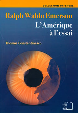 Ralph Waldo Emerson - L'Amérique à l'essai
