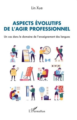 Aspects évolutifs de l’agir professionnel - Un cas dans le domaine de l’enseignement des langues