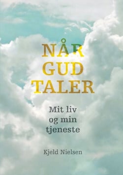 Når Gud taler - Mit liv og min tjeneste