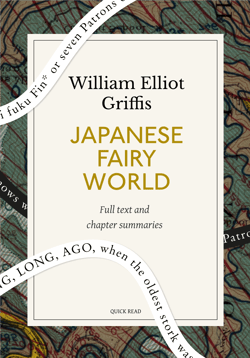 Japanese Fairy World: A Quick Read edition - Stories from the Wonder-Lore of Japan