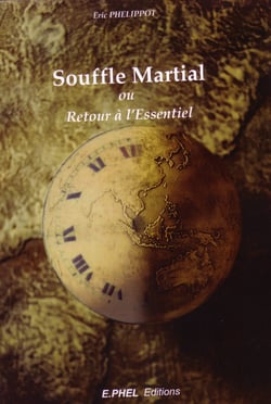 Souffle Martial - Ou Retour à l'Essentiel