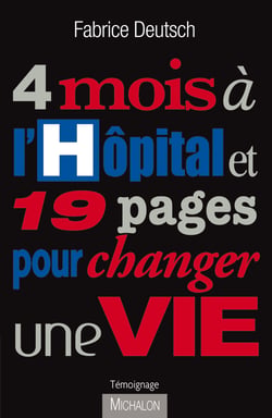 4 mois à l'hôpital et 19 pages pour changer une vie