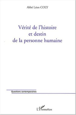 Vérité de l'histoire et destin de la personne humaine