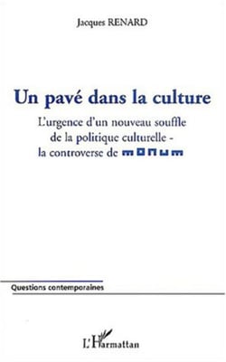 Un pavé dans la culture - La controverse de Monum