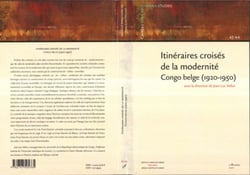ITINÉRAIRES CROISÉS DE LA MODERNITÉ CONGO BELGE (1920-1950)