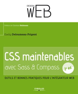 CSS maintenables avec Sass et Compass - Outils et bonnes pratiques pour l'intégrateur web