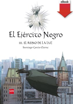 El Ejército Negro III. El Reino de la Luz