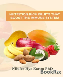 Nutrition Rich Fruits That Boost The Immune System - How to boost the immune system