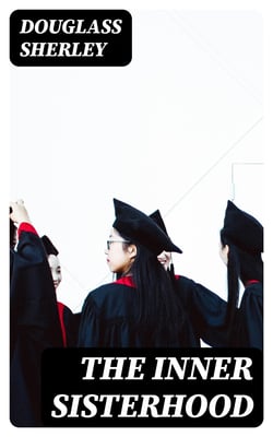 The Inner Sisterhood - A Social Study in High Colors