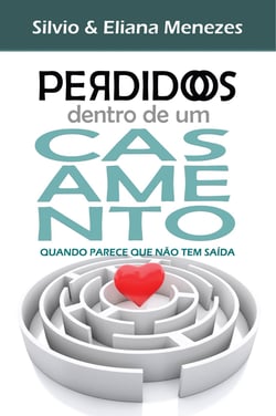 Perdidos dentro de um casamento - Quando parece que não tem saída