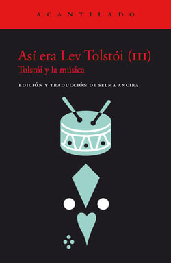 Así era Lev Tolstói (III) - Tolstói y la música