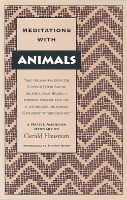 Meditations with Animals - A Native American Bestiary