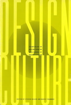 Design Culture - An Anthology of Writing from the AIGA Journal of Graphic Design