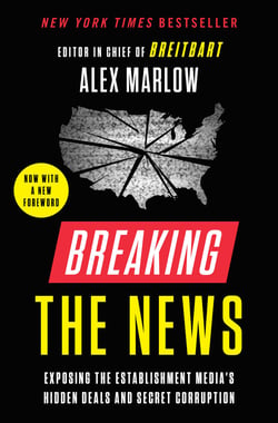 Breaking the News - Exposing the Establishment Media's Hidden Deals and Secret Corruption