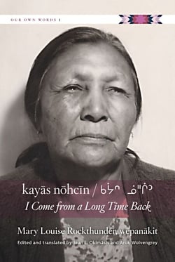 kayās nōhcīn / I Come from a Long Time Back - I Come from a Long Time Back