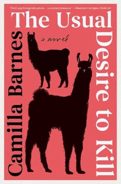 The Usual Desire to Kill - A Novel