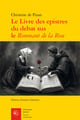 Le Livre des epistres du debat sus le Rommant de la Rose