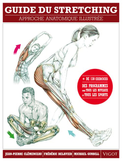 Guide du stretching - approche anatomique illustrée