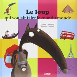 Le loup qui voulait faire le tour du monde