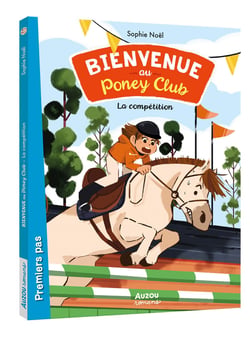 Bienvenue au poney-club Tome 2 : la compétition