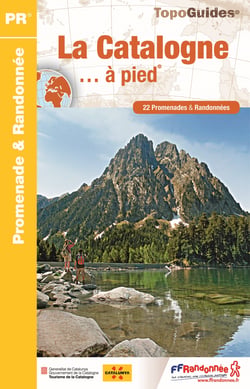 La Catalogne... à pied : Espagne (édition 2017)