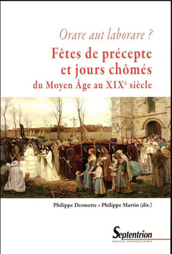 Fêtes de précepte et jours chômés - du Moyen Âge au début du XXe siècle