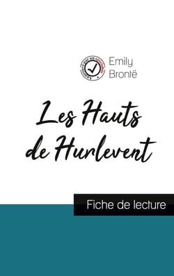 Les hauts de hurlevent, de Emily Brontë - fiche de lecture