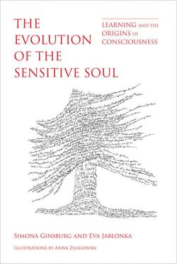 The Evolution of the Sensitive Soul - Learning and the Origins of Consciousness