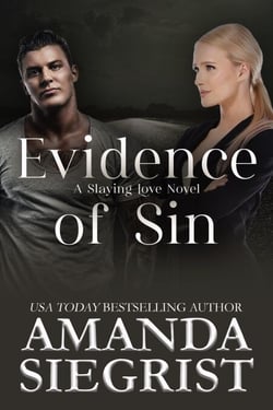 Evidence of Sin - A Slaying Love Novel, #4